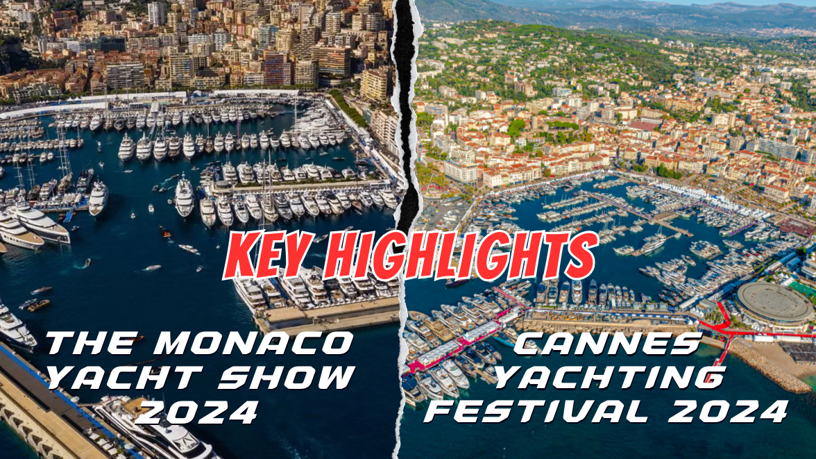 A Quick Overview: Monaco and Cannes Yacht Show Highlights 2024